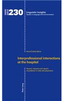 Interprofessional interactions at the hospital: Nurses' requests and reports of problems in calls with physicians