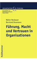 Fuhrung, Macht Und Vertrauen in Organisationen
