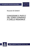 Concezione e ruolo del conto stradale a livello regionale: Analisi Teorica E Applicazione Al Caso del Cantone Ticino