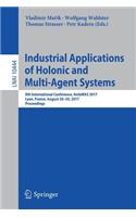 Industrial Applications of Holonic and Multi-Agent Systems