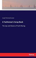 A Yachtsman's Scrap Book