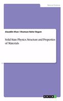 Solid State Physics. Structure and Properties of Materials