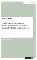 Spanisch Klasse 8 Gymnasium. Grammatikeinführung des 