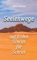 Seelenwege - auf Erden Schritt für Schritt