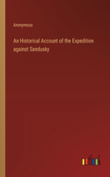 Historical Account of the Expedition against Sandusky