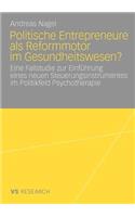 Politische Entrepreneure als Reformmotor im Gesundheitswesen?