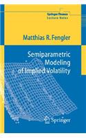 Semiparametric Modeling of Implied Volatility