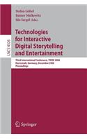 Technologies for Interactive Digital Storytelling and Entertainment