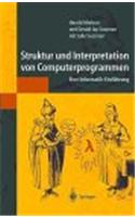 Struktur Und Interpretation Von Computerprogrammen: Eine Informatik-Einfa1/4hrung