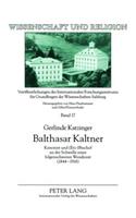 Balthasar Kaltner: Kanonist Und (Erz-)Bischof an Der Schwelle Einer Folgenschweren Wendezeit (1844-1918)