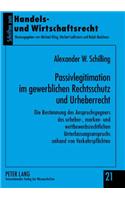 Passivlegitimation Im Gewerblichen Rechtsschutz Und Urheberrecht