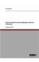 Das Frauenbild in den Erzählungen Viktorija Tokarevas: (German)