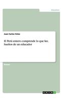 Perú entero comprende lo que lee. Sueños de un educador