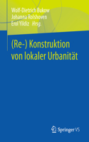 (Re-) Konstruktion Von Lokaler Urbanität