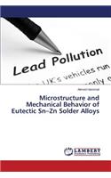 Microstructure and Mechanical Behavior of Eutectic Sn-Zn Solder Alloys