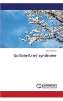 Guillain-Barré syndrome