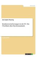Krankenversicherungen in der EU. Ein Überblick über Rechtsstandards