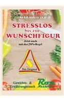 STRESSLOS bis zur WUNSCHFIGUR: Abnehmen mit Köpfchen