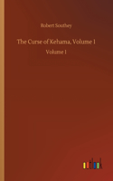 Curse of Kehama, Volume 1: Volume 1