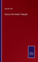 History of the Atlantic Telegraph