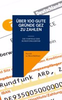 Über 100 gute Gründe GEZ zu zahlen: Die Vorteile der Rundfunkgebühr