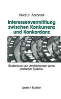Interessenvermittlung Zwischen Konkurrenz Und Konkordanz