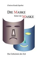 Maske hinter der Maske