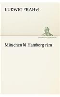Minschen Bi Hamborg Rum: (German)