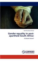 Gender Equality in Post-Apartheid South Africa