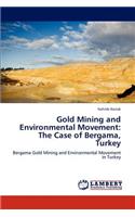 Gold Mining and Environmental Movement