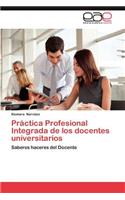 Practica Profesional Integrada de Los Docentes Universitarios