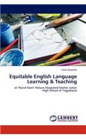 Equitable English Language Learning & Teaching