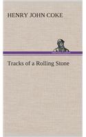 Tracks of a Rolling Stone