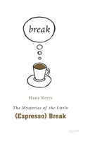 The mysteries of the little (espresso) break