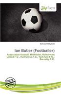 Ian Butler (Footballer): (English)