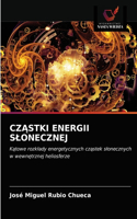 CzAstki Energii Slonecznej