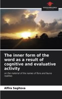 inner form of the word as a result of cognitive and evaluative activity