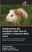 Integrazione del mangime nella fase di crescita e ingrasso della cavia