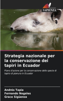 Strategia nazionale per la conservazione dei tapiri in Ecuador