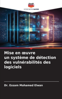 Mise en oeuvre un système de détection des vulnérabilités des logiciels