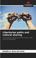 Libertarian paths and cultural sharing