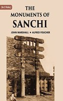 THE MONUMENTS OF SANCHI, Vol 3 vols set