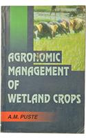 Agronomic Management of Wetland Crops