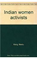 Indian Women Activists