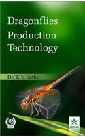 Dragonflies Production Technology