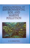 Encyclopaedia of Environmental Soil and Marine Pollution