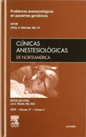 Clinicas anestesiologicas de norteamerica : volumen 27, numero 3 : problemas anestesiologicos en pacientes geriatricos