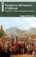 Peregrinos del desierto, El Mahmal: Travesia a La Meca a lo largo de los tiempos