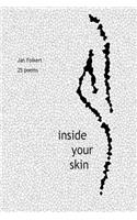 Inside your skin