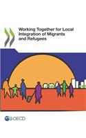 Working Together for Local Integration of Migrants and Refugees